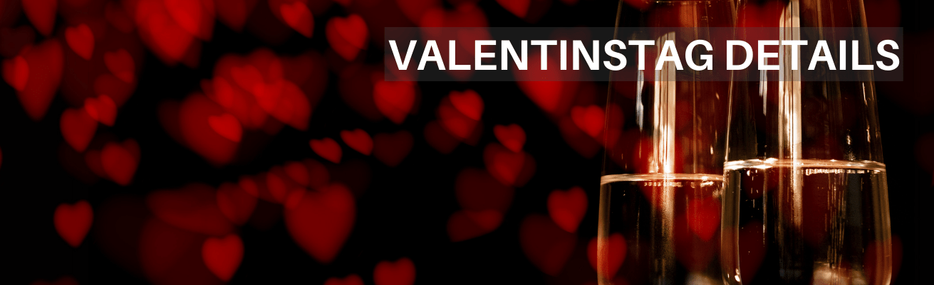 DETAILS ZUM VALENTINSTAG KAUFEN